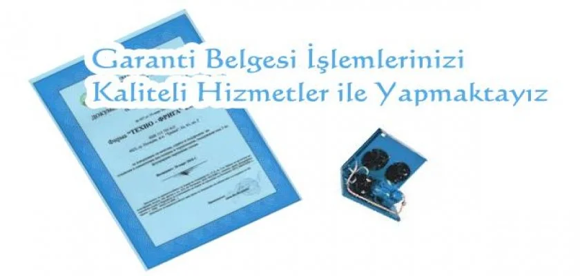 Garanti Belgesi İşlemlerinizi Kaliteli Hizmetler İle Yapmaktayız.