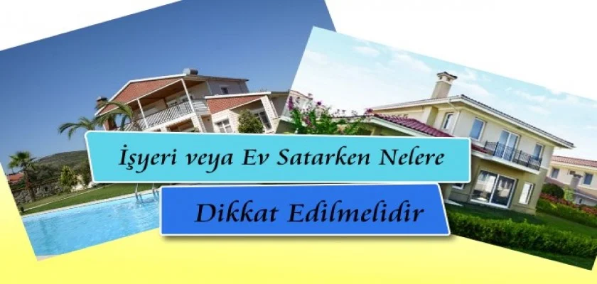 İşyeri Satarken Nelere Dikkat Edilmelidir?