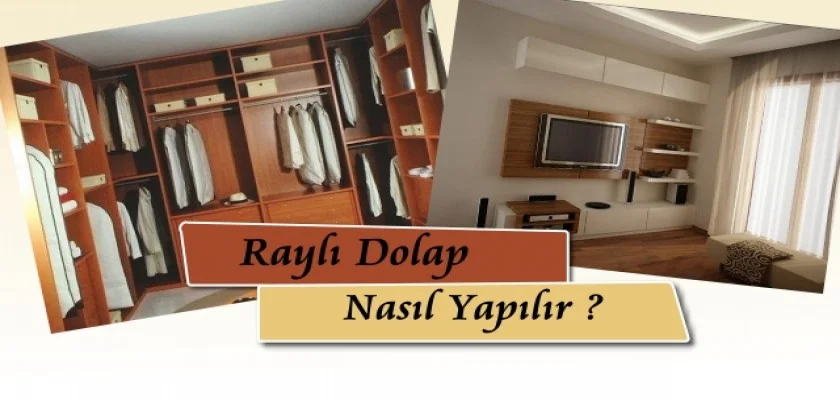 Raylı Dolap Nasıl Yapılır