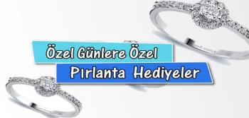 Özel Günlere Özel Pırlanta Hediyeler