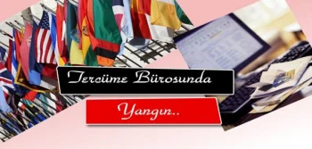 Yeminli Tercüme Bürosunda Yangın Paniği