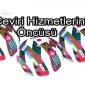 Çeviri Hizmetlerinin Öncüsü
