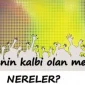 Eğlencenin Kalbi Olan Mekânlar Nereler