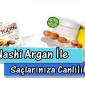 Nashi Argan İle Saçlarınıza Canlılık Katın
