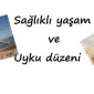 Sağlıklı Yaşam Ve Uyku Düzeni Nedir