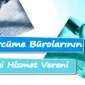 Tercüme Bürolarının En İyi Hizmet Vereni