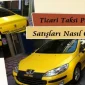 Ticari Taksi Plakası Satışları Nasıl Olur