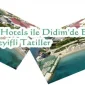 Tuntas Hotels İle Didimde En Keyifli Tatiller